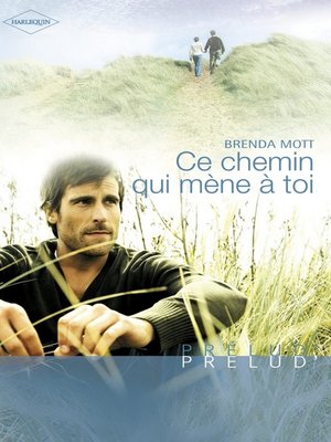 cover image of Ce chemin qui mène à toi (Harlequin Prélud')